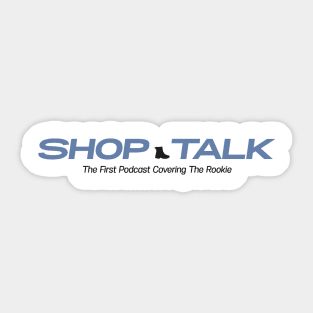 Shop Talk Logo (Blue Text) Sticker